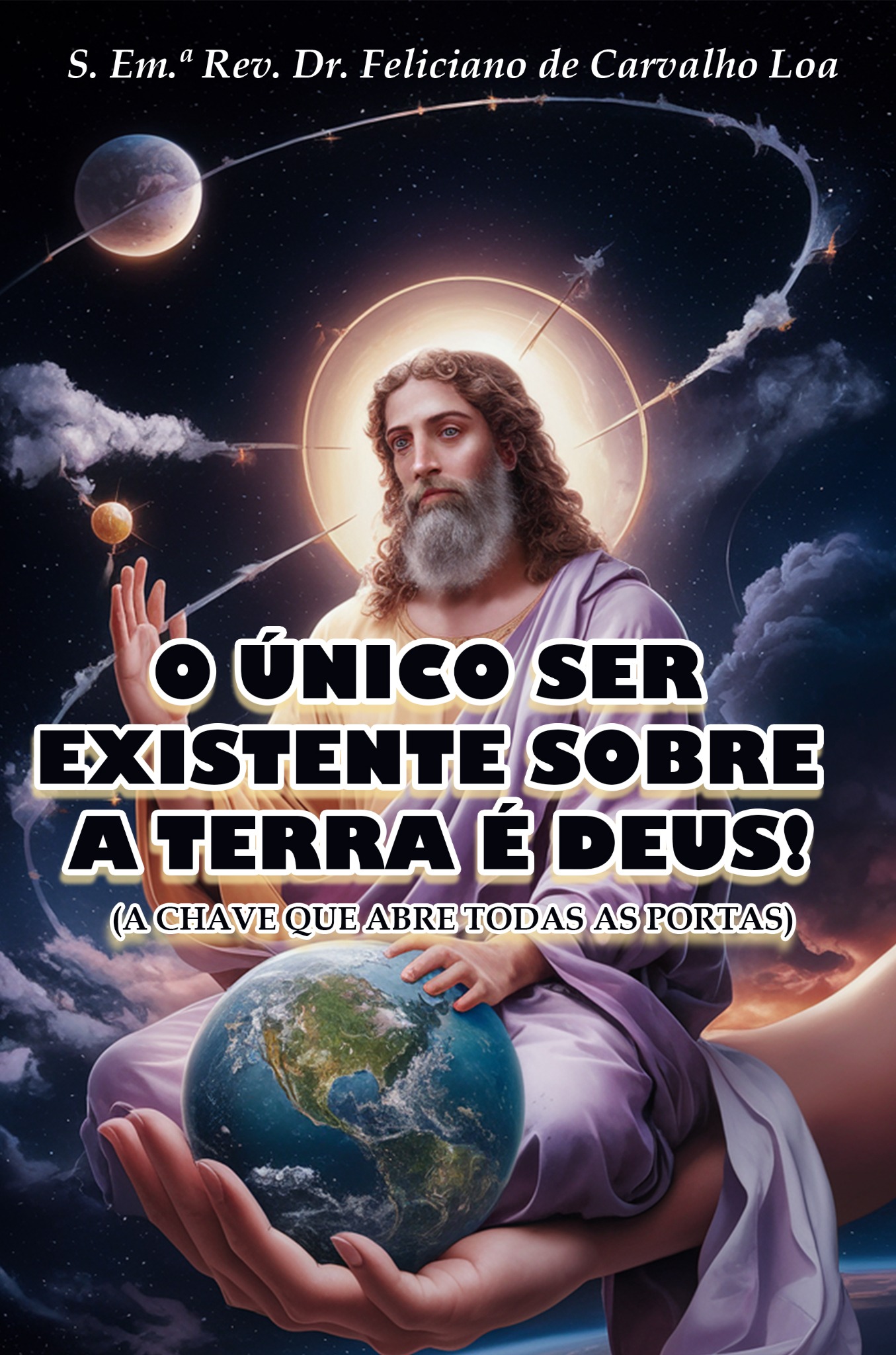 Capa do livro O único ser existente sobre a Terra é Deus